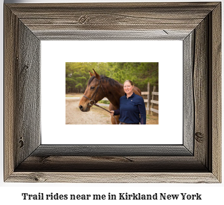 trail rides near me in Kirkland, New York